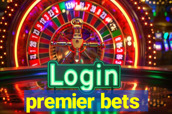 premier bets