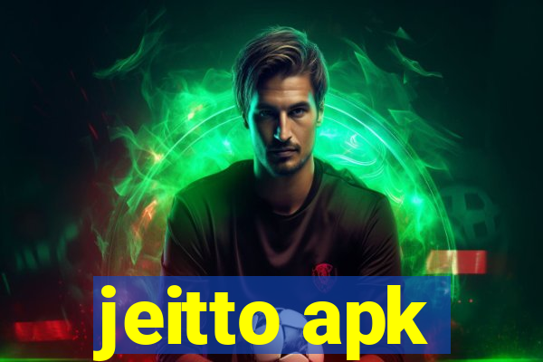 jeitto apk