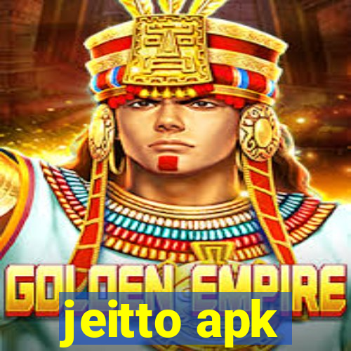 jeitto apk