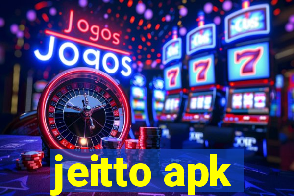 jeitto apk