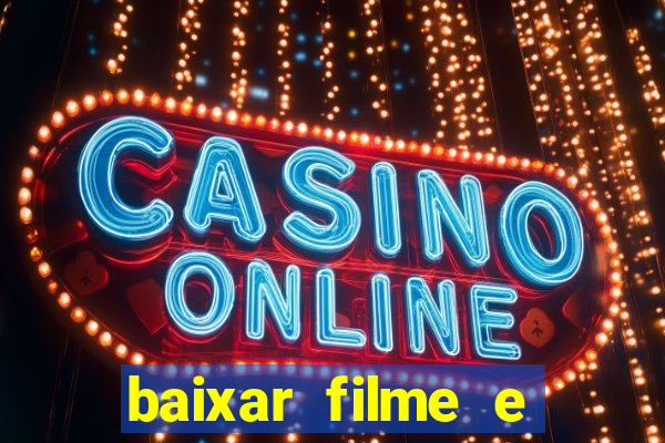 baixar filme e series mp4