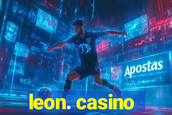 leon. casino