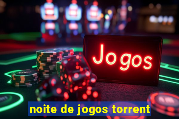 noite de jogos torrent