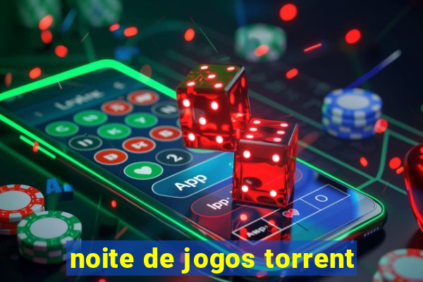 noite de jogos torrent