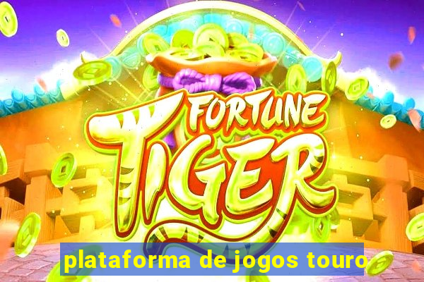 plataforma de jogos touro