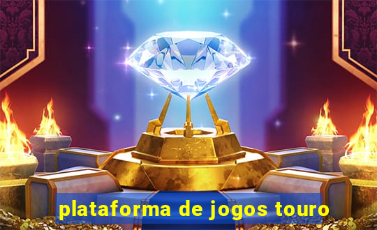 plataforma de jogos touro