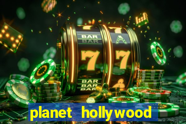 planet hollywood casino in vegas