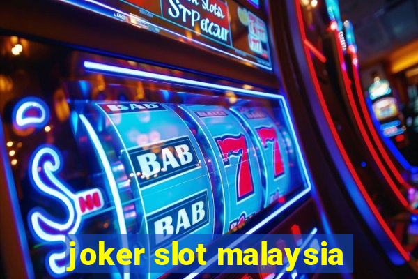 joker slot malaysia