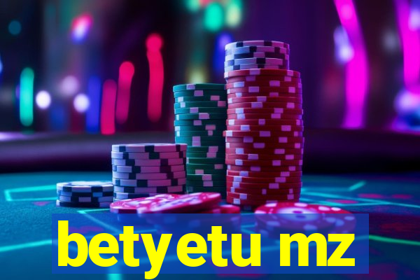 betyetu mz