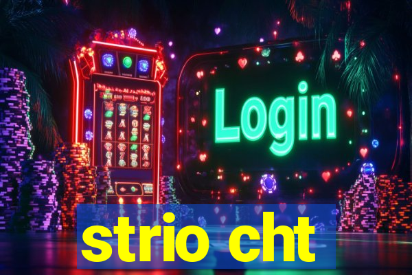 strio cht