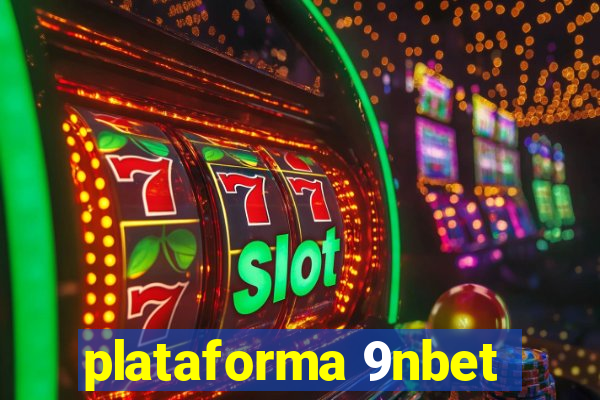 plataforma 9nbet