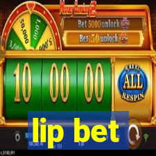 lip bet