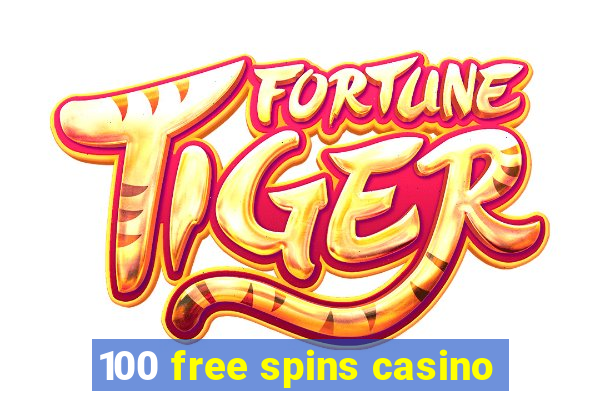 100 free spins casino