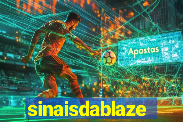 sinaisdablaze