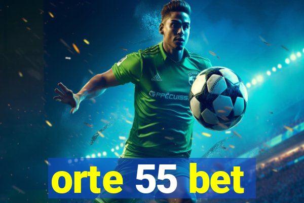 orte 55 bet