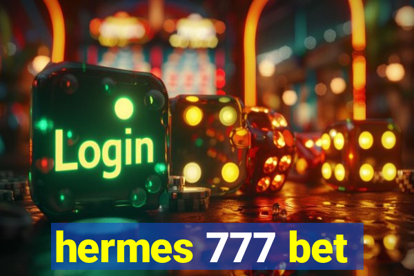 hermes 777 bet