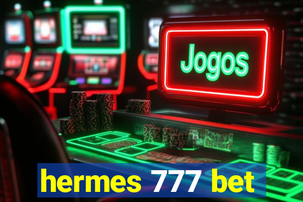 hermes 777 bet