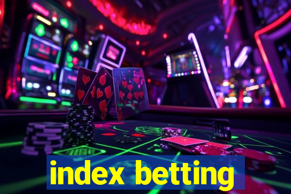 index betting