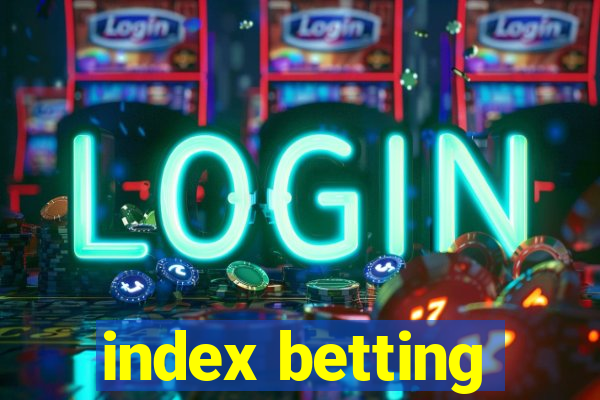 index betting