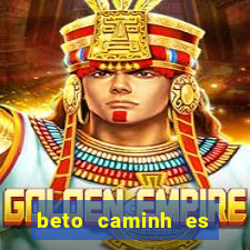 beto caminh es lajeado rs