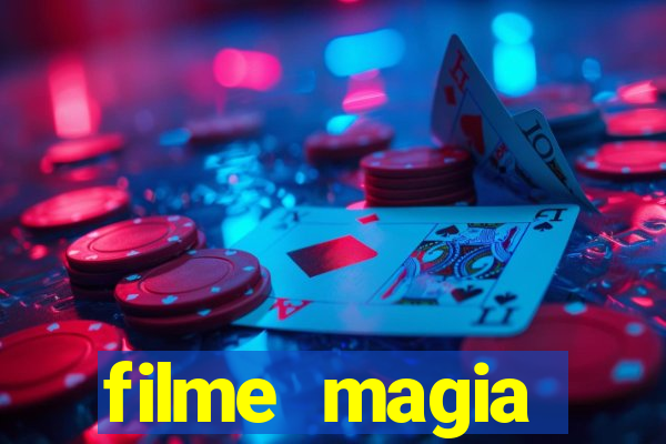 filme magia estranha completo dublado