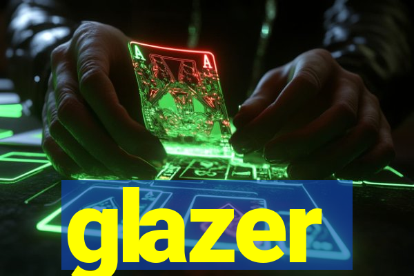 glazer