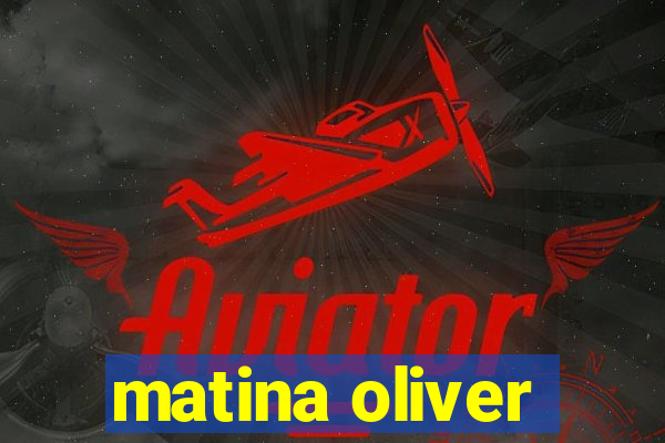 matina oliver