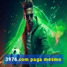 3976.com paga mesmo