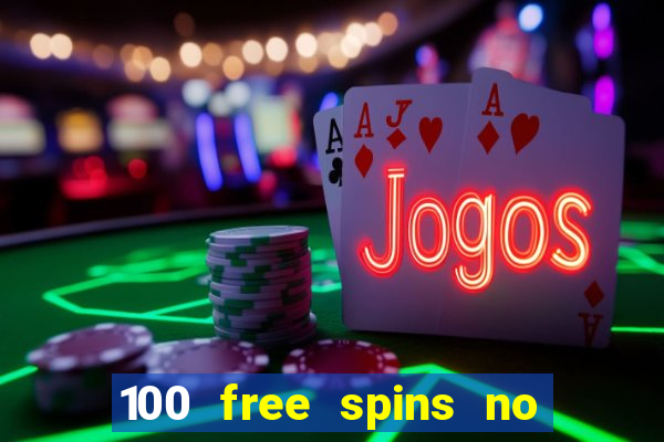 100 free spins no deposit casino usa