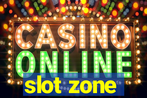 slot zone