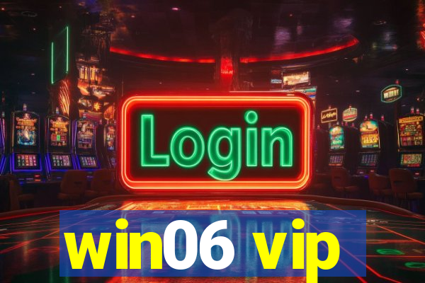 win06 vip