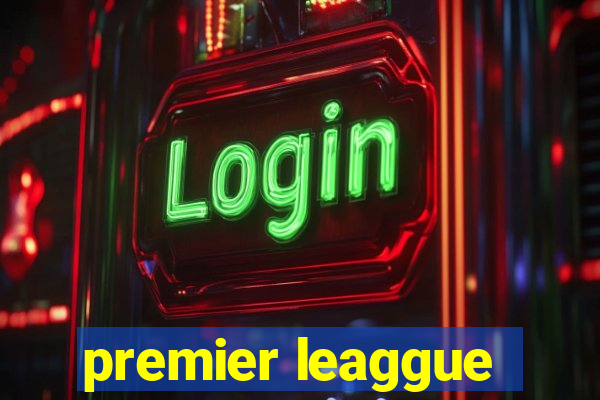 premier leaggue