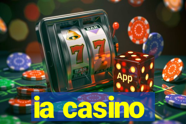 ia casino