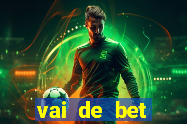 vai de bet horarios pagantes