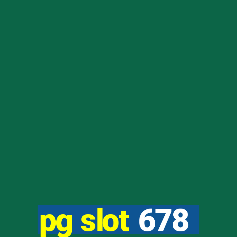 pg slot 678