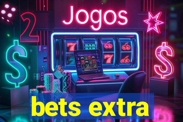 bets extra