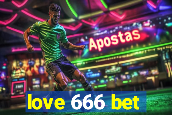 love 666 bet