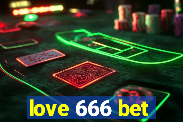 love 666 bet