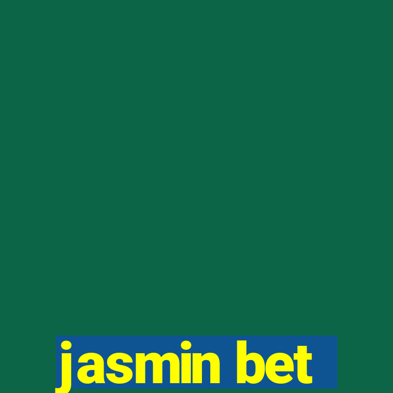 jasmin bet