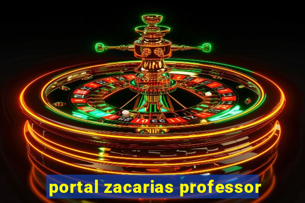 portal zacarias professor