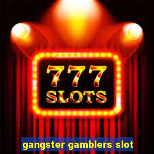 gangster gamblers slot