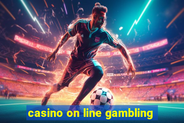 casino on line gambling