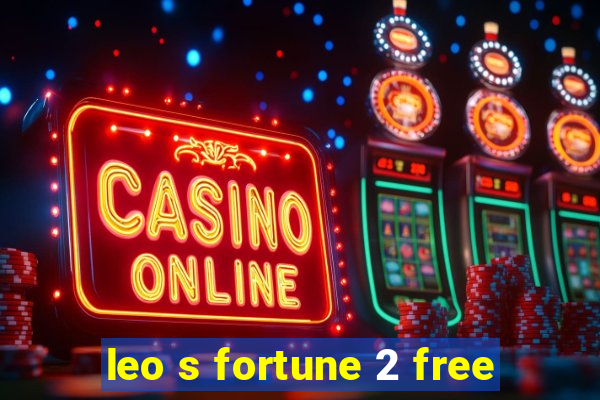 leo s fortune 2 free