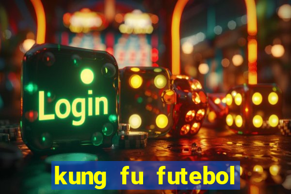 kung fu futebol clube onde assistir