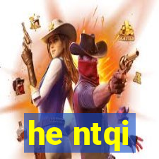 he ntqi