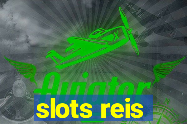 slots reis