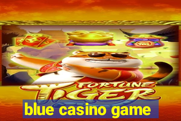 blue casino game