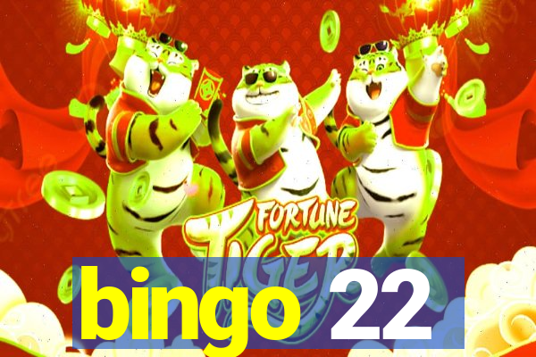 bingo 22