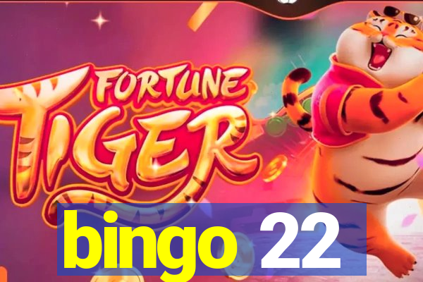 bingo 22