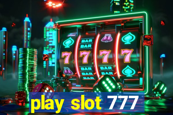 play slot 777